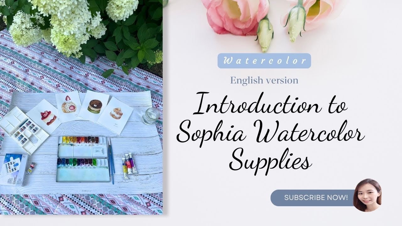 Sophia 水彩用具介紹-英文版 Sophia's Watercolor Supplies Introduction - English ...