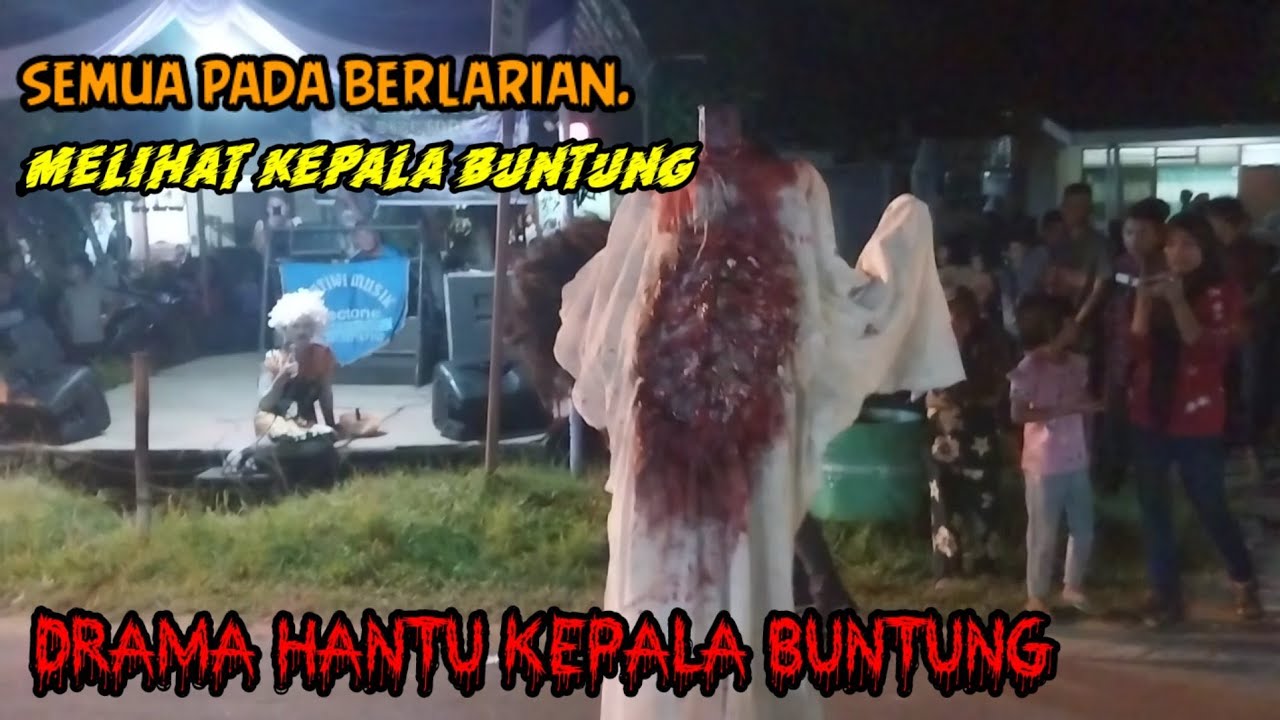 Drama hantu organ tunggal ll kepala buntung, part 1.