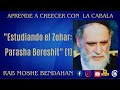 Estudiando el zohar bereshit 1 lacabalaconrabmoshebendahan