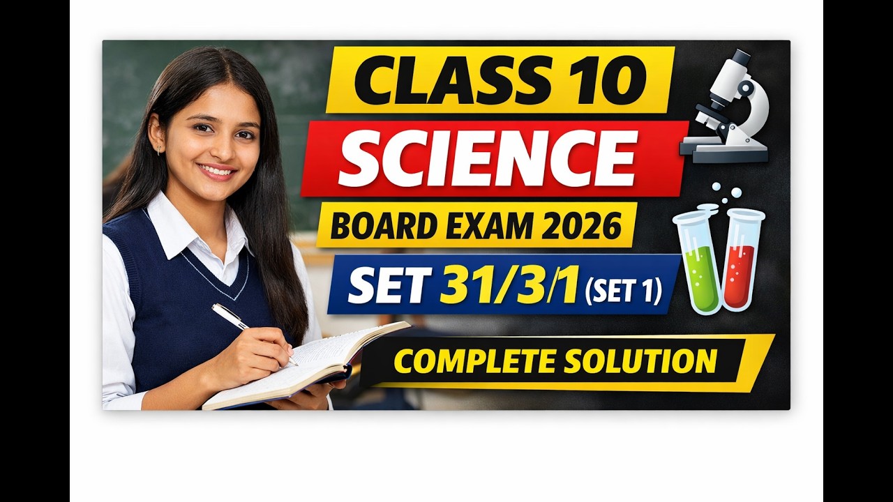 Class 10 Science Set 31/3/1 Solution 2026 | CBSE Board Exam | Set 1 Full Answer