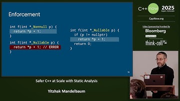 Safer C++ at Scale with Static Analysis - Yitzhak Mandelbaum - C++Now 2025