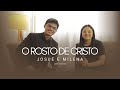 Josué e Milena | O ROSTO DE CRISTO ( AO VIVO )