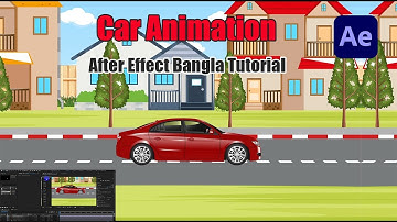Car Animation | After Effect Bangla Tutorial | Motion Expert