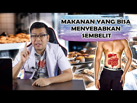 MAKANAN YANG BISA MENYEBABKAN SEMBELIT - DOKTER SADDAM ISMAIL