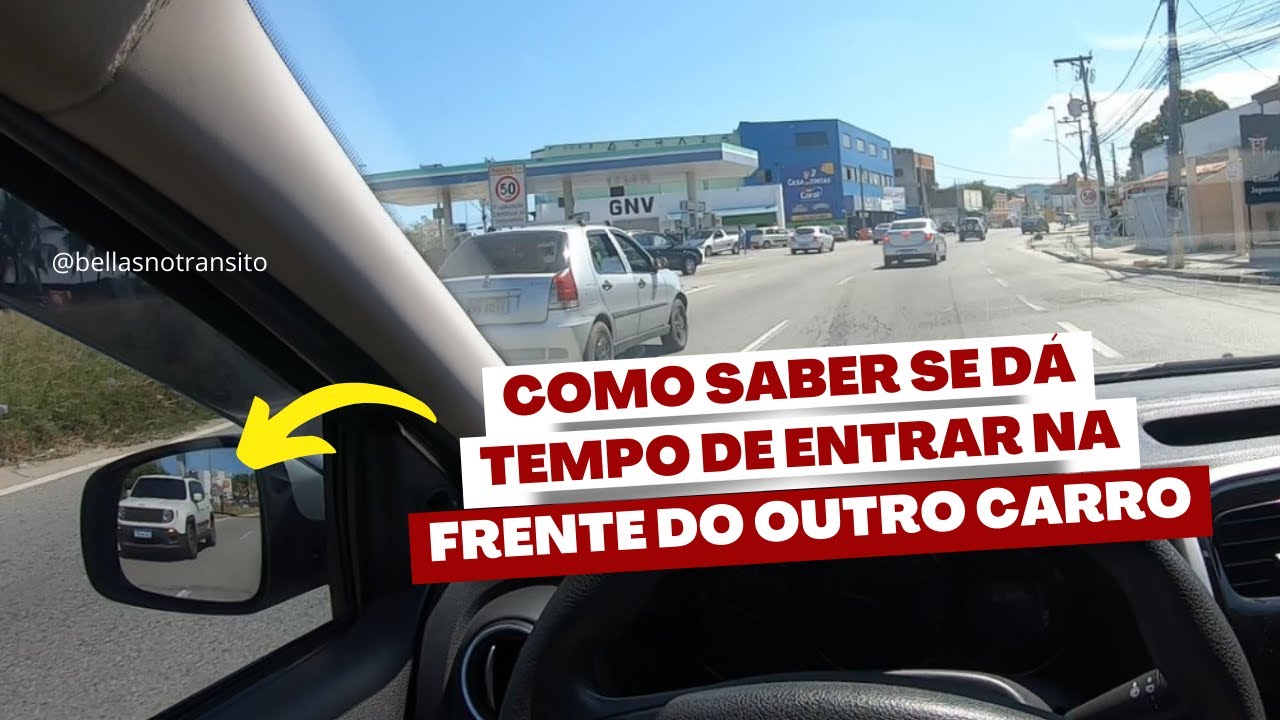 VISÃO DO RETROVISOR - Como saber se dá tempo de entrar na frente do outro carro
