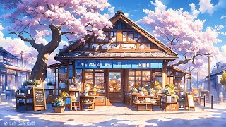 Tranquility Vibes🍀Lofi Hip Hop at Coffee Shop Ambience🌤️ Morning Lofi To Make You Feel Comfortable