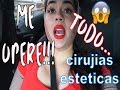 LA SEGURA | ME OPERE!!! - CIRUGIAS ESTETICAS