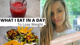 What I Eat In A Day Plant Based To Lose Weight - My Plant Based Weight Loss Journey
