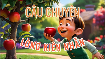 Câu Chuyện Về Tính Kiên Nhẫn - Bạn Tí và Cây Táo Non