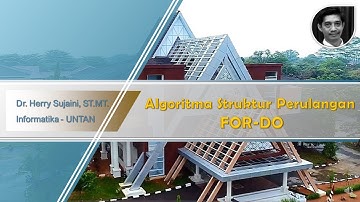 #8 Algoritma Struktur Perulangan for-do dan Implementasinya pada Bahasa Program