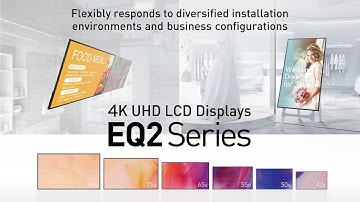New 4K UHD Standard Displays "EQ2 series"