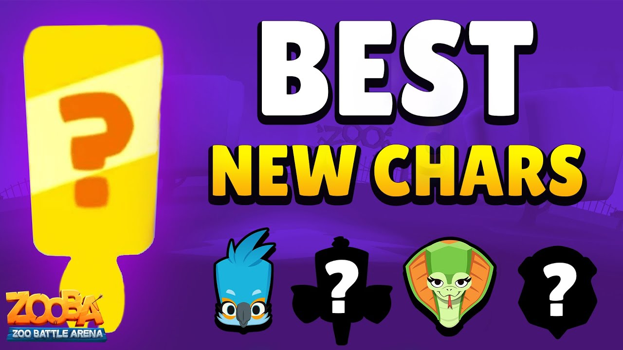 TOP BEST NEW CHARS in Zooba