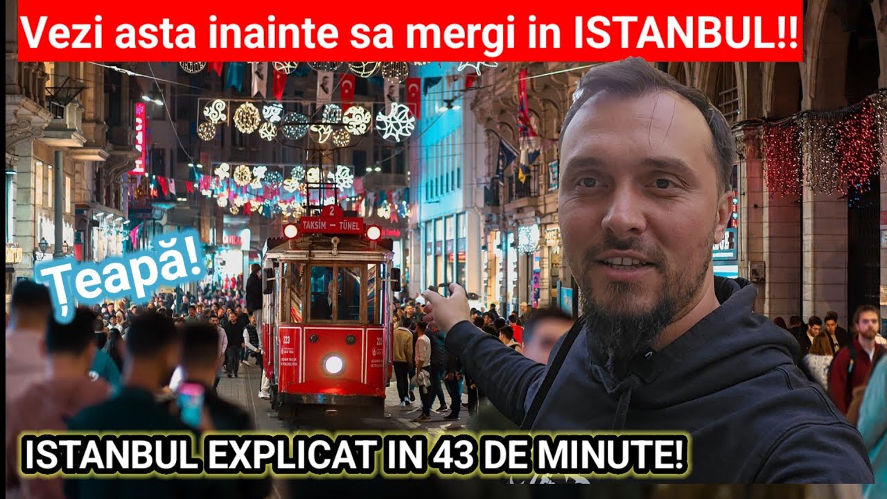 Cum eviți țepele și ce vezi în orașul cât o țară! 48 de ore în ISTANBUL explicat! Turcia 2025