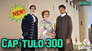 Valle Salvaje Capítulo 300 Rafael Y Adriana Encuentran La Libertad Entre Las Cenizas