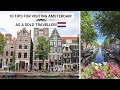 10 Tips For Visiting Amsterdam as a Solo Traveller!