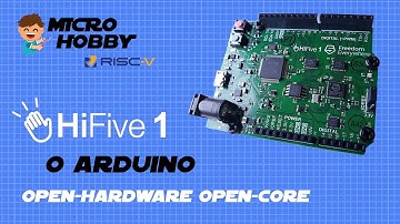 HiFive1 - O Arduino Open-hardware Open-core