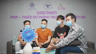 FULL HOUSE GROUP | LIVESTREAMS - PREP THUỐC DỰ PHÒNG TRƯỚC PHƠI NHIỄM HIV