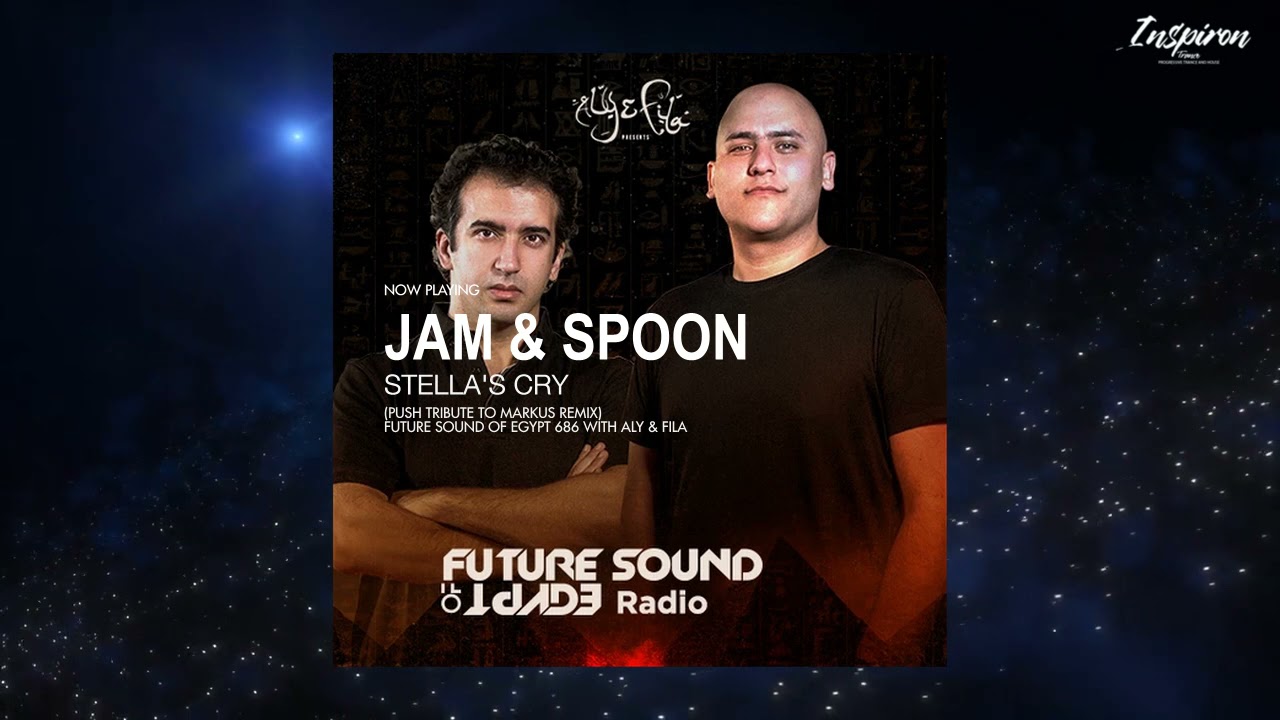 Jam & Spoon - Stella's Cry (Push Tribute To Markus Remix)