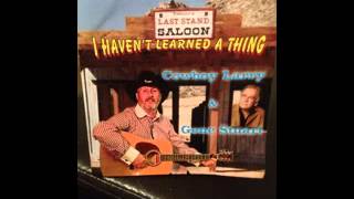 Cowboy Larry - I haven't learned a thing