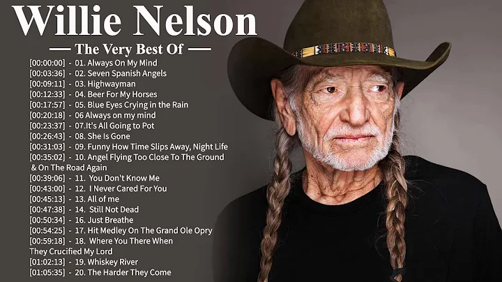 Willie Nelson Greatest Hits - Willie Nelson Best S...