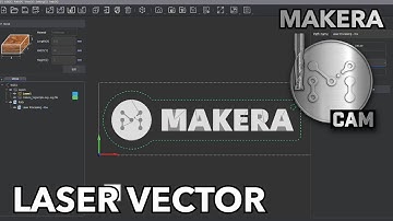 Makera CAM - Creating Laser Vector Tool Paths