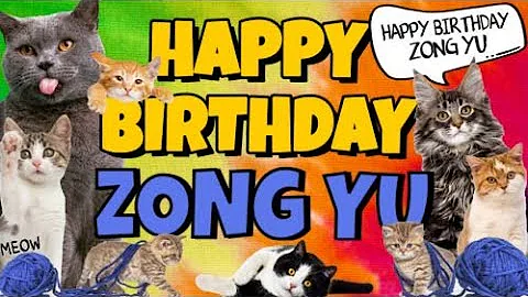 Happy Birthday Zong Yu! Crazy Cats Say Happy Birth...