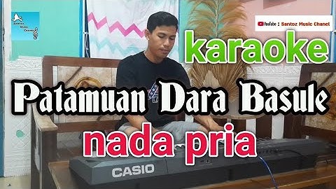 Patamuan Dara Basule | Karaoke nada pria