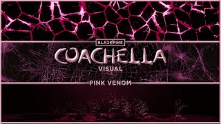 BLACKPINK - ' PINK VENOM ' | VISUAL | (COACHELLA 2023 )