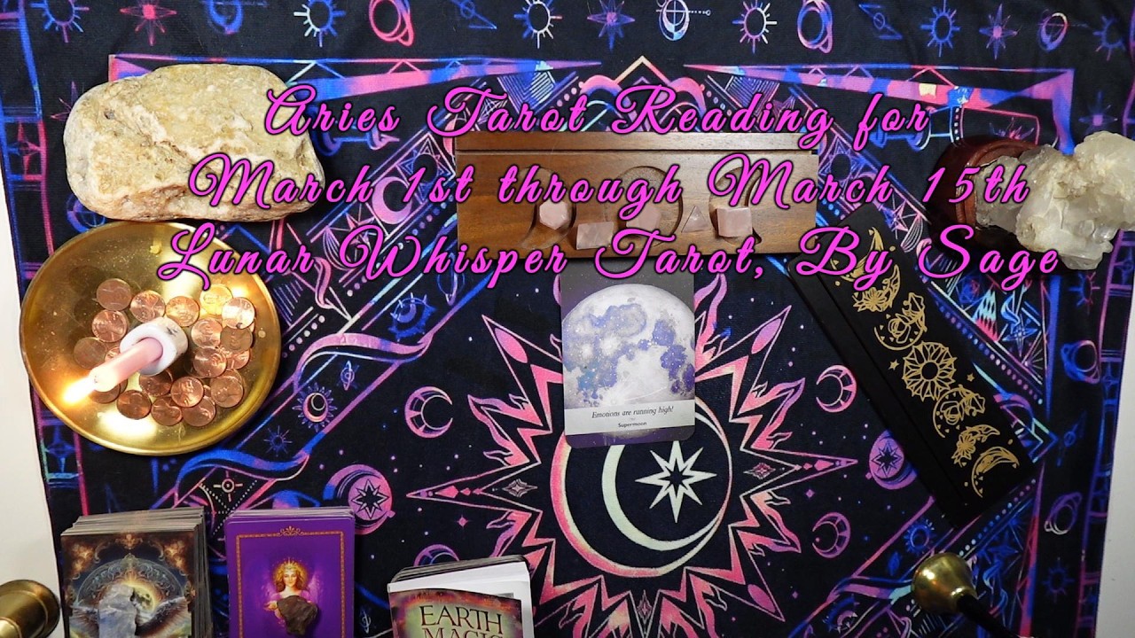 Aries Tarot Reading March 1st through March 15th