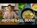 Brothy Basil Beans | That Sounds So Good