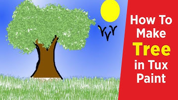 How to make a Tree in Tux Paint I Tree In Tux Paint I Tux Paint