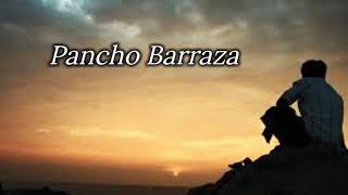 YO ESTABA SOLO - PANCHO BARRAZA (LETRA)