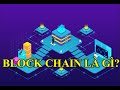 Block Chains là gì? Giải thích về Blockchain một cách đơn giản | TING3S