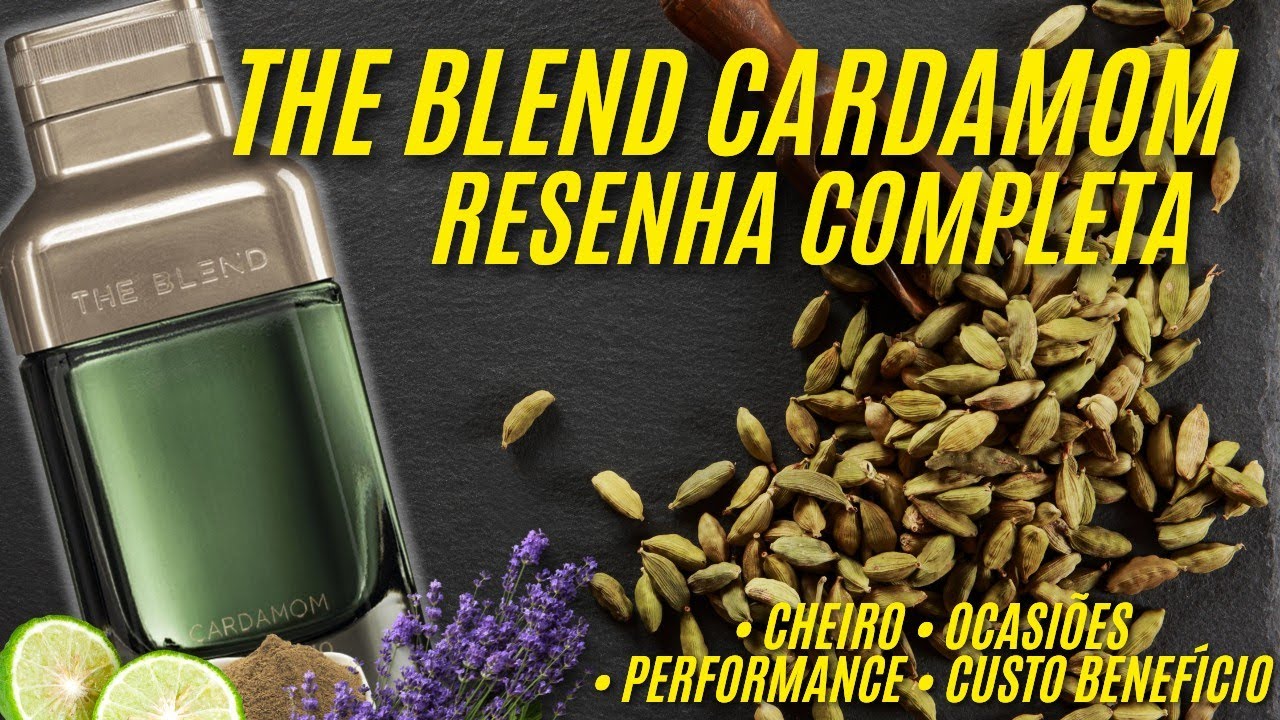 THE BLEND CARDAMOM - RESENHA COMPLETA