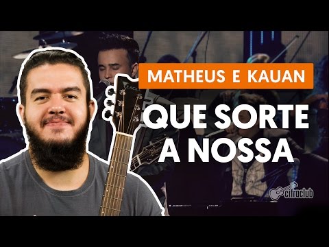 Que Sorte a Nossa - Matheus e Kauan (aula de violão)