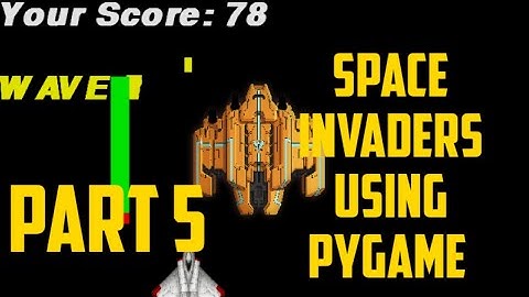 SPACE INVADERS USING PYGAME || PART 5 || 3DV vlogs