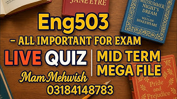 ENG503 Midterm Live Quiz 2025 | Virtual University | Important MCQs + Short Questions | Mam Mehwish