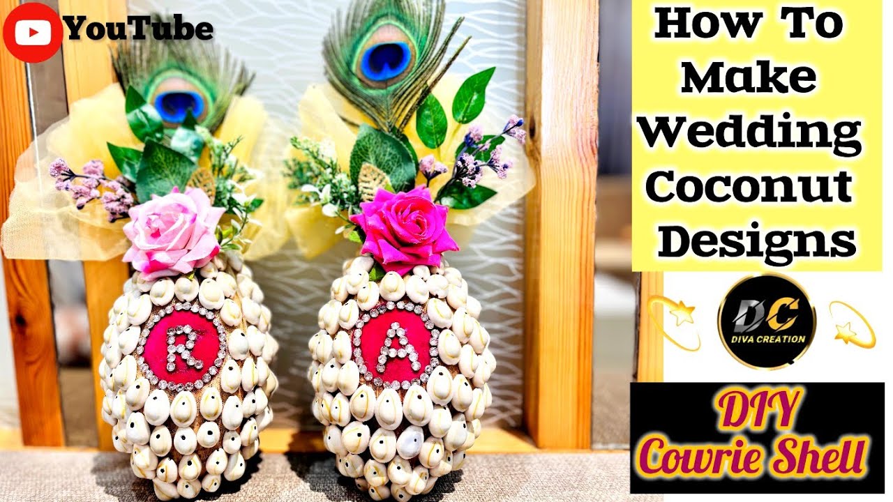 How To Make Wedding Special Coconut Designs || Nariyal Decoration for ...