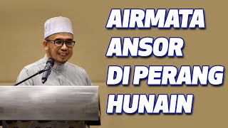 Dr MAZA - Airmata Ansor Di Perang Hunain