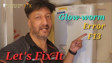 Glowworm f13 Ultracom boiler diagnosis and repair knowle Dorridge Solihull.