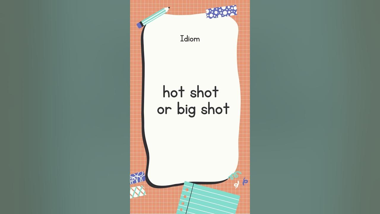 English Idiom and Meanings  hot shot or big shot with sound 📖 #shorts  #englishtranslationtoall 