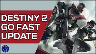 Destiny 2 Go Fast Update Explained and Community Response