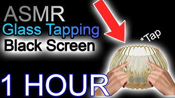 😴ASMR Tapping Glass RELAX INSTANTLY! (Black Screen) ASMR (Tingles For Sleep)