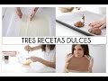 Tres recetas dulces II