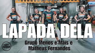 LAPADA DELA - Grupo Menos é Mais, Matheus Fernandes l Coreografia l Cia Art Dance