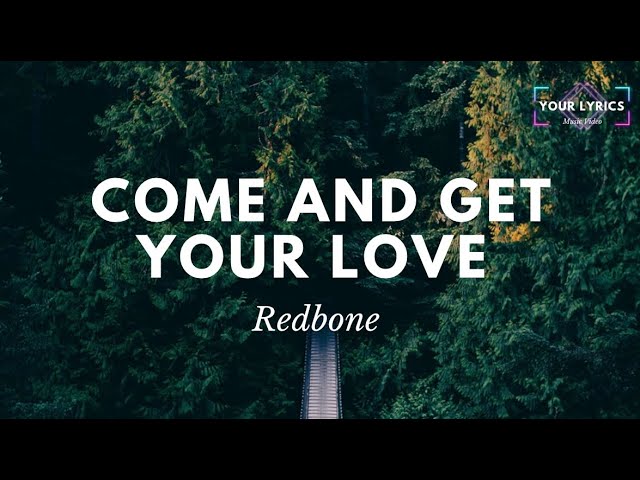 Tradução da Música: Come and Get Your Love - Redbone