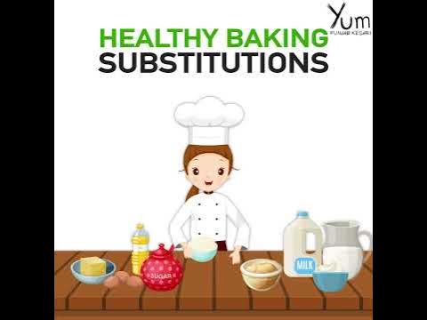 Healthy Baking Substitutions - YouTube