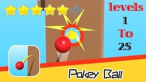 Pokey Ball Gameplay - Levels 1 - 25 (iOS - Android)