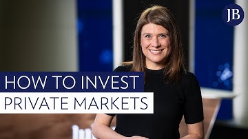 How to invest in private markets