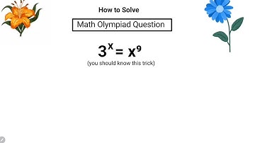 A Nice Math Olympiad Exponential Equation 3^x = X^9